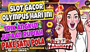 Ot Gacor Hari Ini Trik Gacor Olympus Modal Receh Trik Slot Gacor Hari Ini Info Situs Gacor